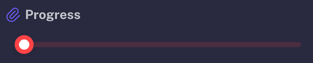 Progress Slider at 0% - Project just started